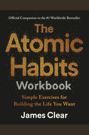 The Atomic Habits Workbook